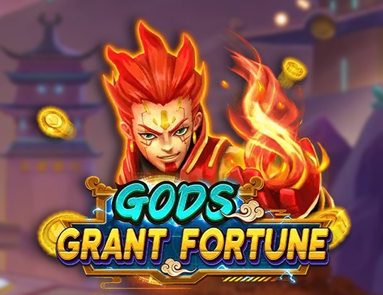 Gods Grant Fortune